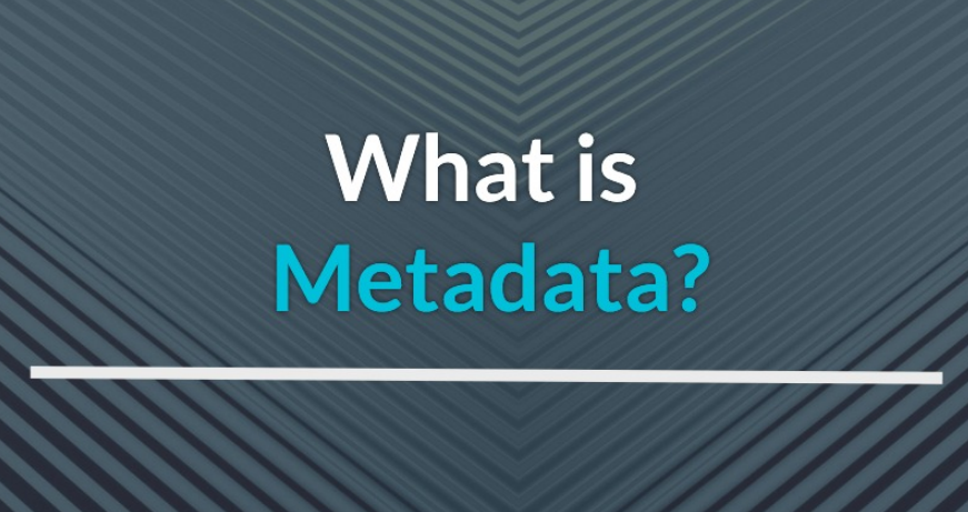 What Is Metadata?