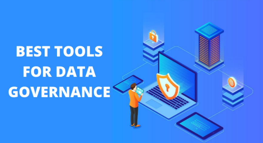 How to Select the Best Data Governance Tools?