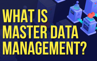 Benefits of Master Data Management